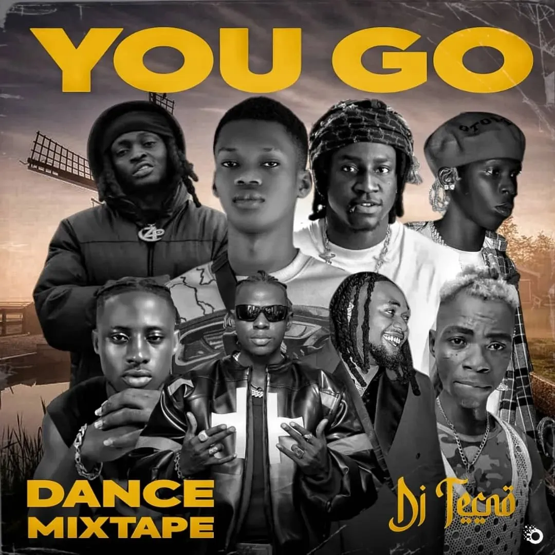 Dj Tecno – You Go Dance Mixtape