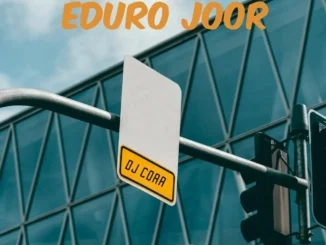 Dj Cora – Eduro Jooor