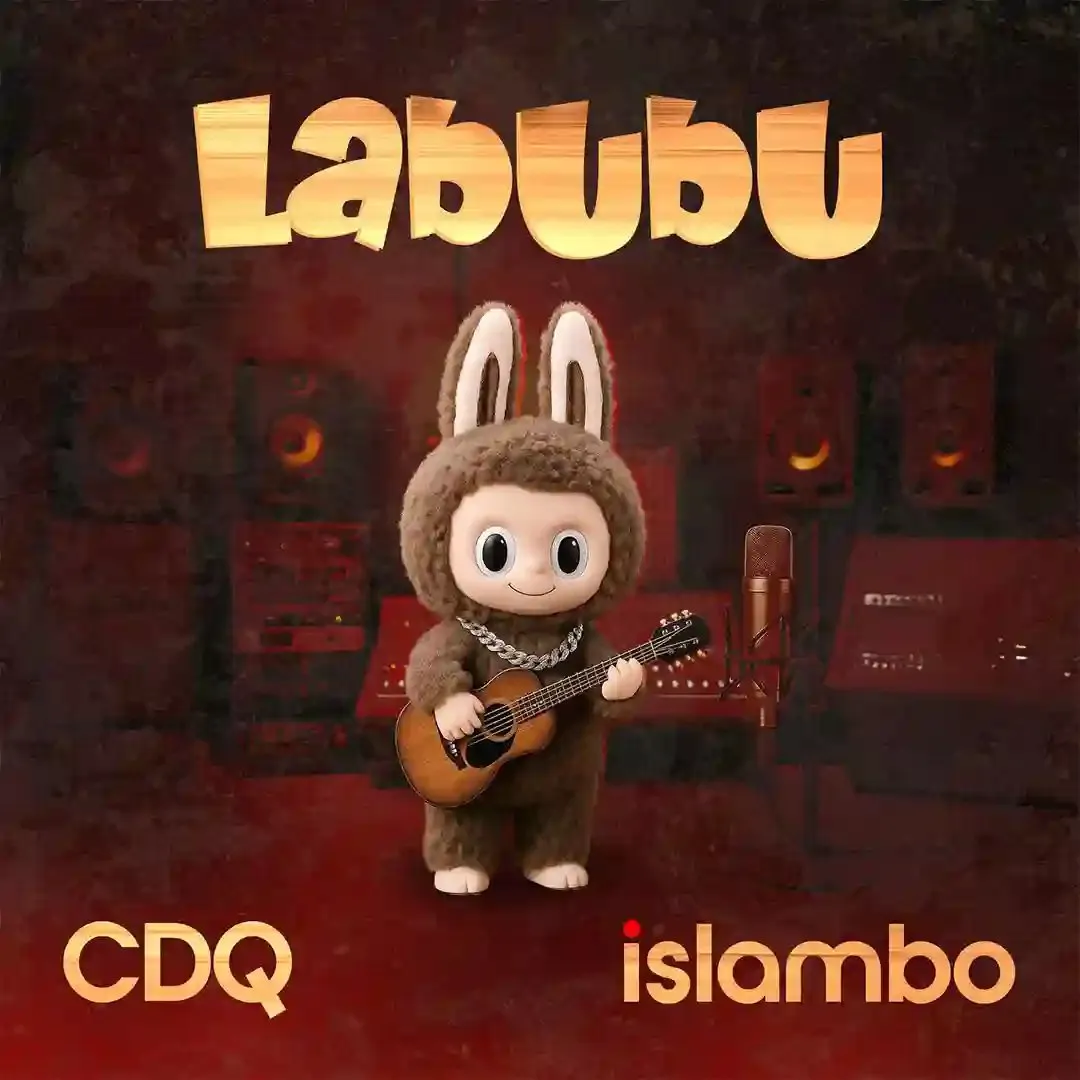 CDQ Ft. Islambo – Labubu