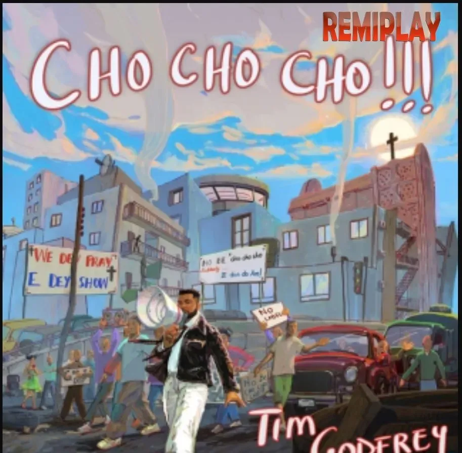 Tim Godfrey – Cho Cho Cho