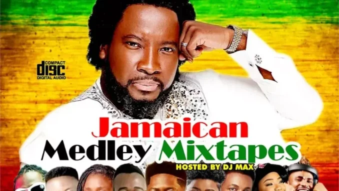Alabareports Promotions – Jamaican Medley Mixtape Ft. DJ Max A.K.A King Of DJs