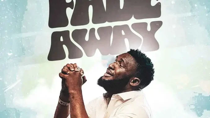 Ebuka Songs – Fade Away