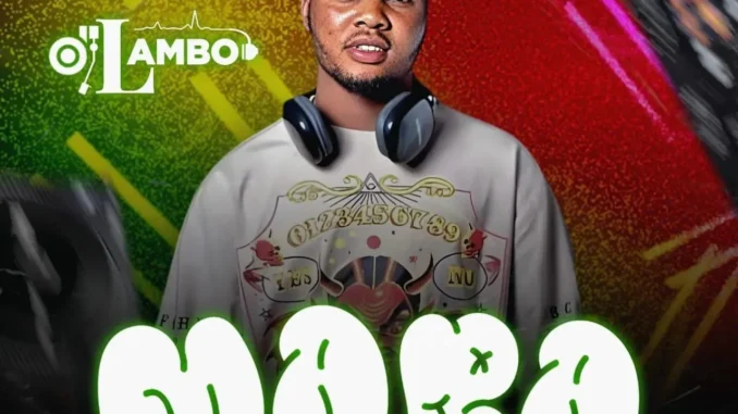 DJ Lambo – Mara Strength Mixtape