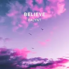 Balynt – Believe