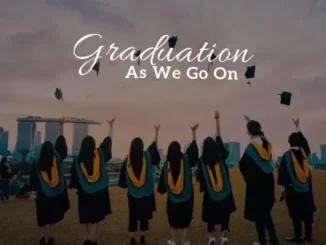 Ogoh Precious – As We Go On (Graduation)