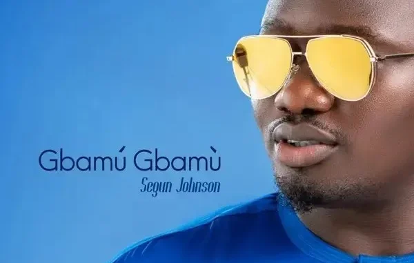 Segun Johnson – Gbamu Gbamu (Dance)