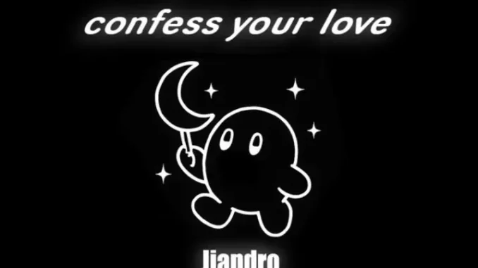Jiandro – Confess Your Love