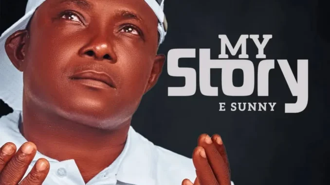 E Sunny – This is my story