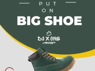 XoneThaDJ – Put On The Big Big Shoe MashUP feat. DJ X One