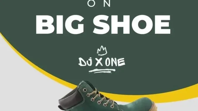 XoneThaDJ – Put On The Big Big Shoe MashUP feat. DJ X One