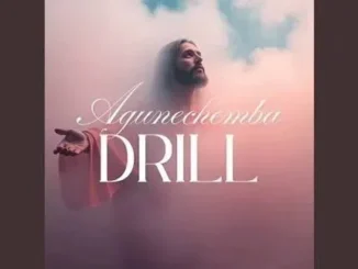 Gospel Wills – Agunechemba Drill