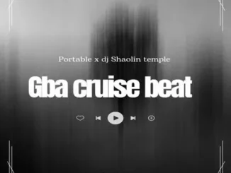 Dj Shaolin x Portable – Gba Cruise Beat