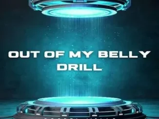 Gospel Wills – Out of my belly ( Drill Version).
