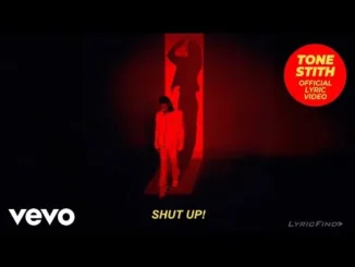 Tone Stith – SHUT UP