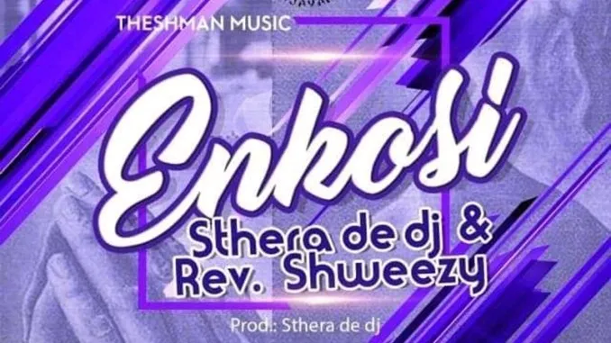 Sthera De DJ – Enkosi ft. Rev Shweezy