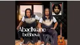Abadlwane Bebhova – Igama lami ft. iBhovakazi
