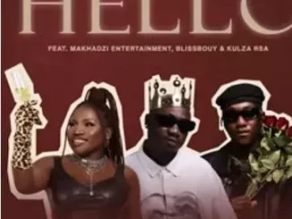 Blackmyth – hello ft. Makhadzi Entertainment, Blissbouy, Kulza RSA & Ace Leen