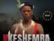 Nkeshemba – Isibaya Sikababa