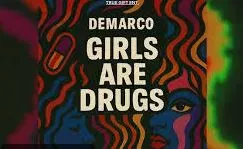 DEMARCO – GIRLS ARE DRUGS