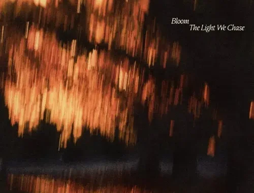 Bloom – The Light We Chase (Album)
