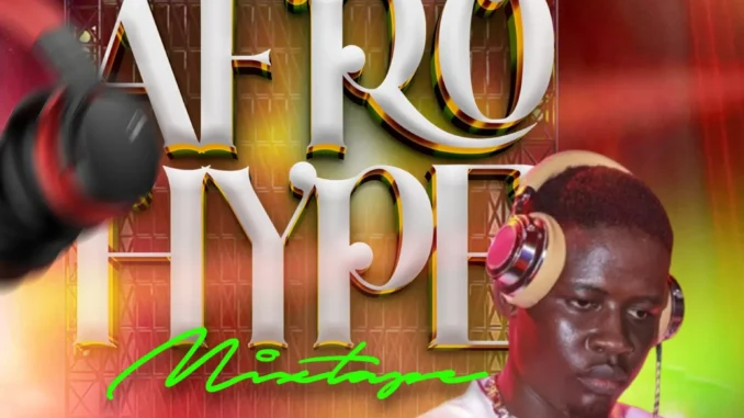Dj Khalipha – Afro Hype Mixtape