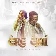 Tobi Akuraku – Ere Emi