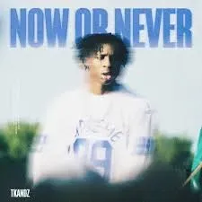 Tkandz – Now Or Never