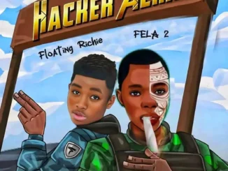 Fela 2 & Floating Richie – Hacker Alhaji