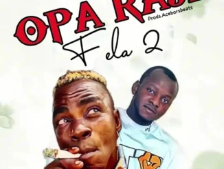 Fela 2 – Oparaji (Refix)