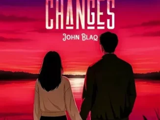 John Blaq – Changes