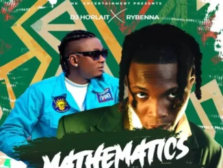 DJ Horlait Ft. Rybeena – Mathematics