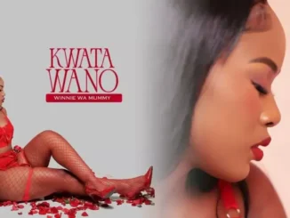 Winnie Wa Mummy -Kwata Wano