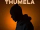 Manny Yack – Thumela ft. Duncan