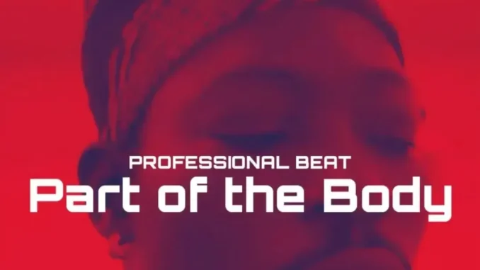 Professional Beat – Part of the Body