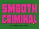 Yaadman fka Yung L, AfroJunkie – Smooth Criminal