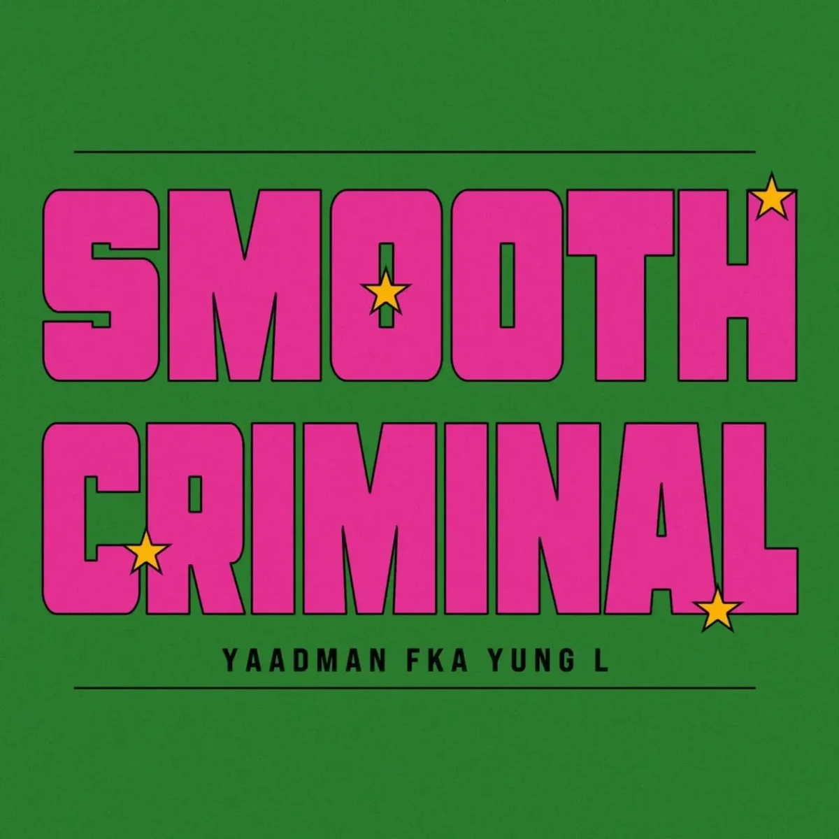 Yaadman fka Yung L, AfroJunkie – Smooth Criminal