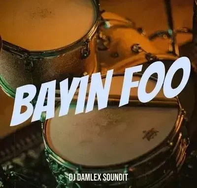 DJ Damlex Soundit – Bayin Foo feat. Itele d Icon