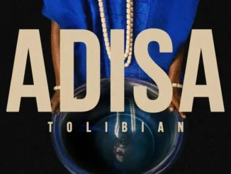 Tolibian – Adisa Album