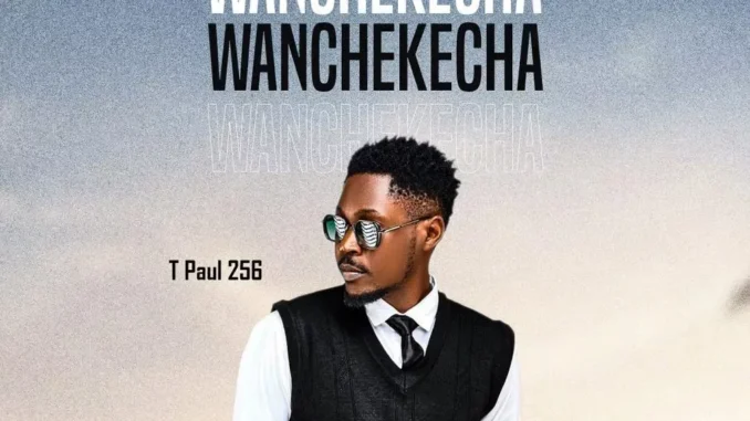 T Paul – Wanchekecha