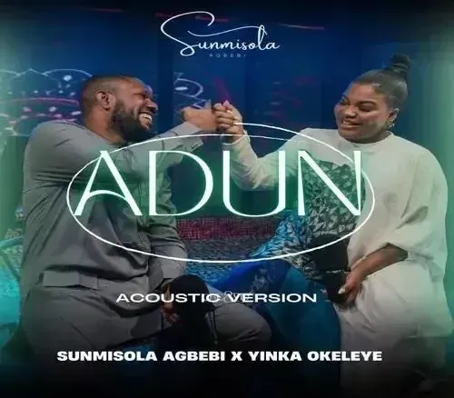 Sunmisola Agbebi & Yinka Okeleye – Adun (Acoustic)