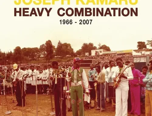 Joseph Kamaru – Heavy Combination 1966 – 2007 (Remastered) (Album)