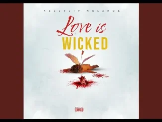 Kellylivinglarge – Love Is Wicked