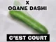 Le Condiment – C’est Court feat. Ogane Dashi