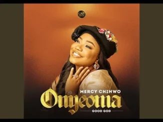Mercy Chinwo – Onyeoma (Good God