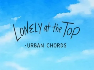 Urban Chords – Lonely at the Top
