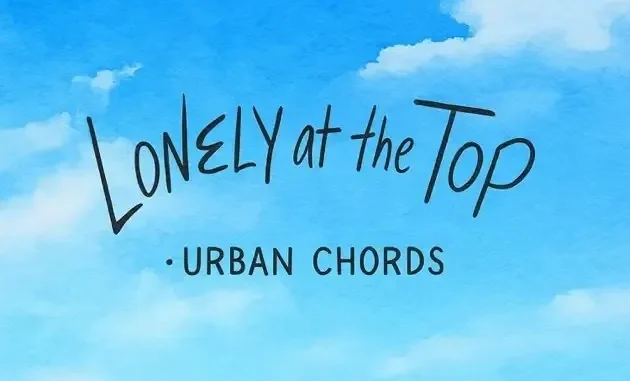 Urban Chords – Lonely at the Top