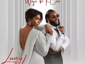 Waje – Luvey Luvey ft. Kcee