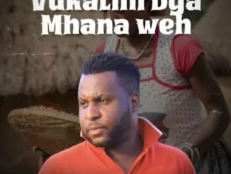 Mthimbani – Vukatini Bya Mhana Weh