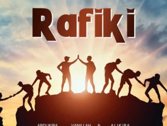 Abdukiba – Rafiki Ft Vanillah & Alikiba