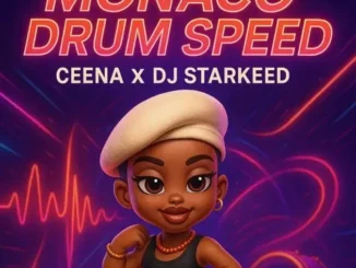 Ceena feat. DJ Starkeed – Monaco (Drum SpeedUp Version)